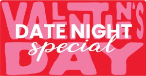 Date Night Special
